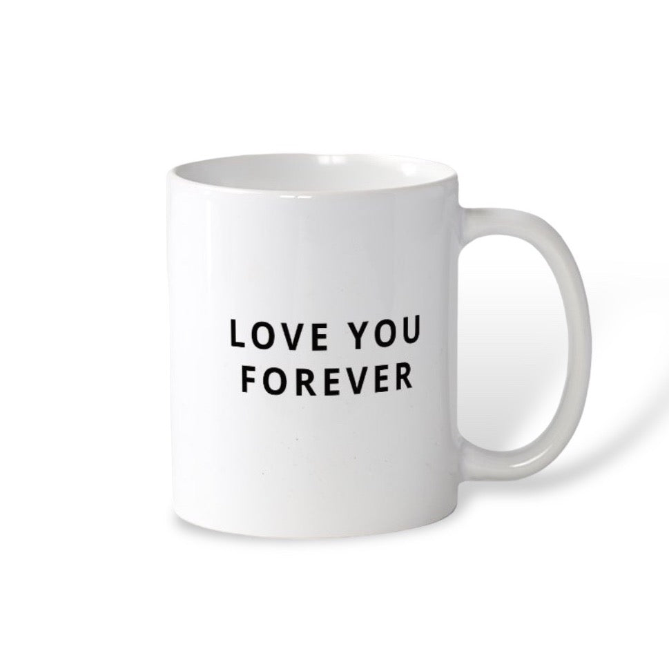 Mug LOVE YOU FOR EVER